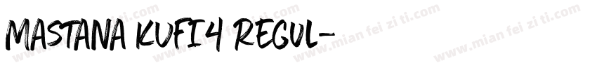 Mastana KUFI4 Regul字体转换